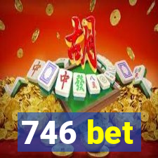 746 bet